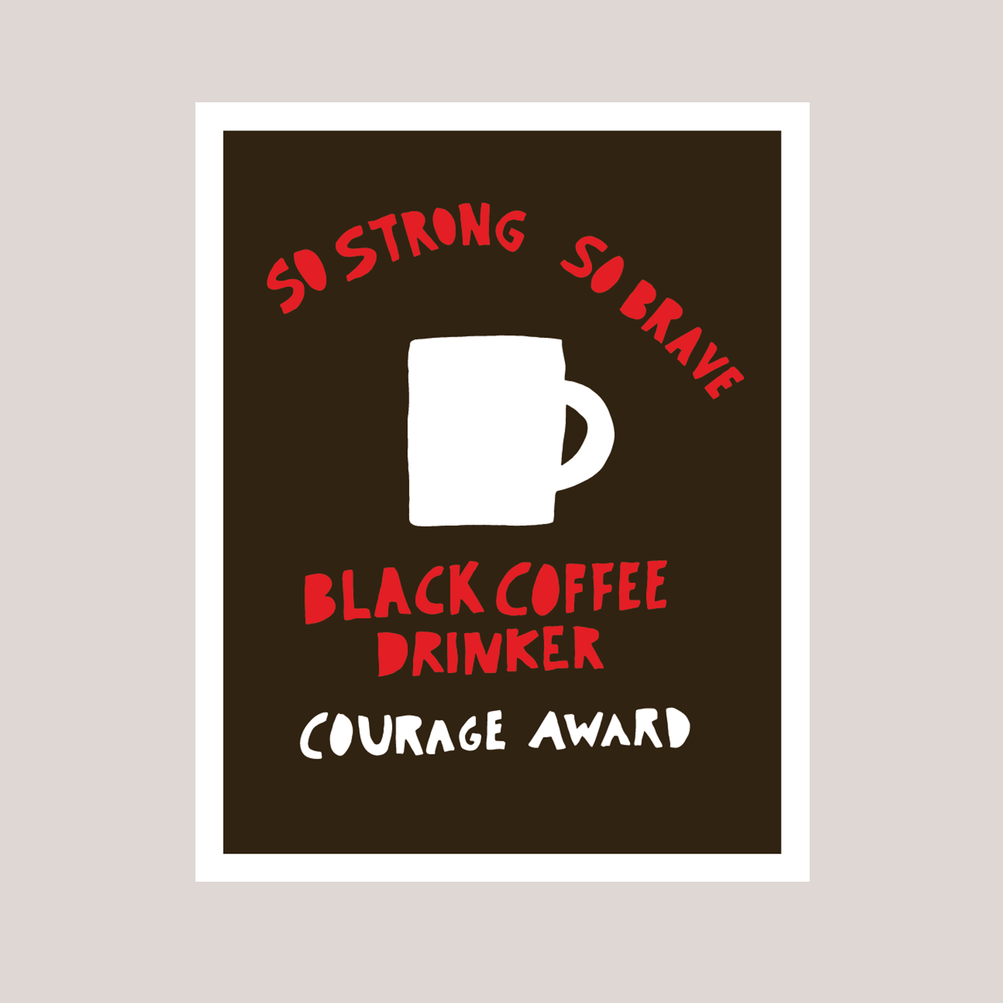 Black Coffee Courage Award