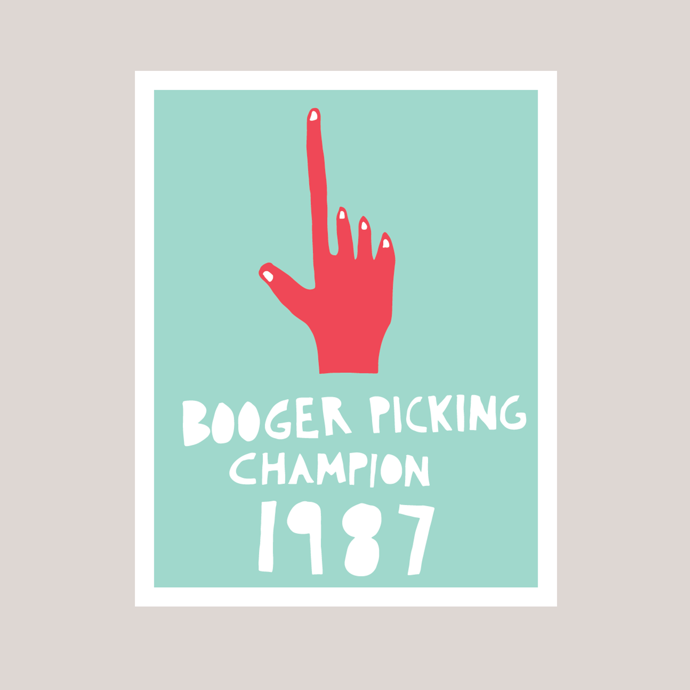 Booger Picking Champion