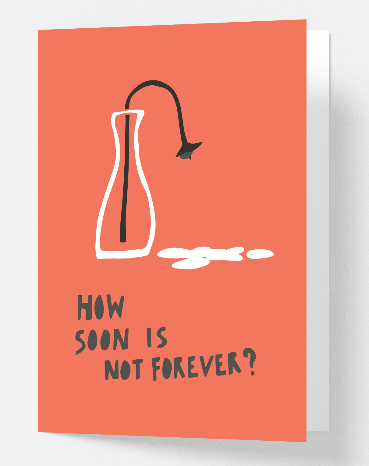 How Soon Is Not Forever?