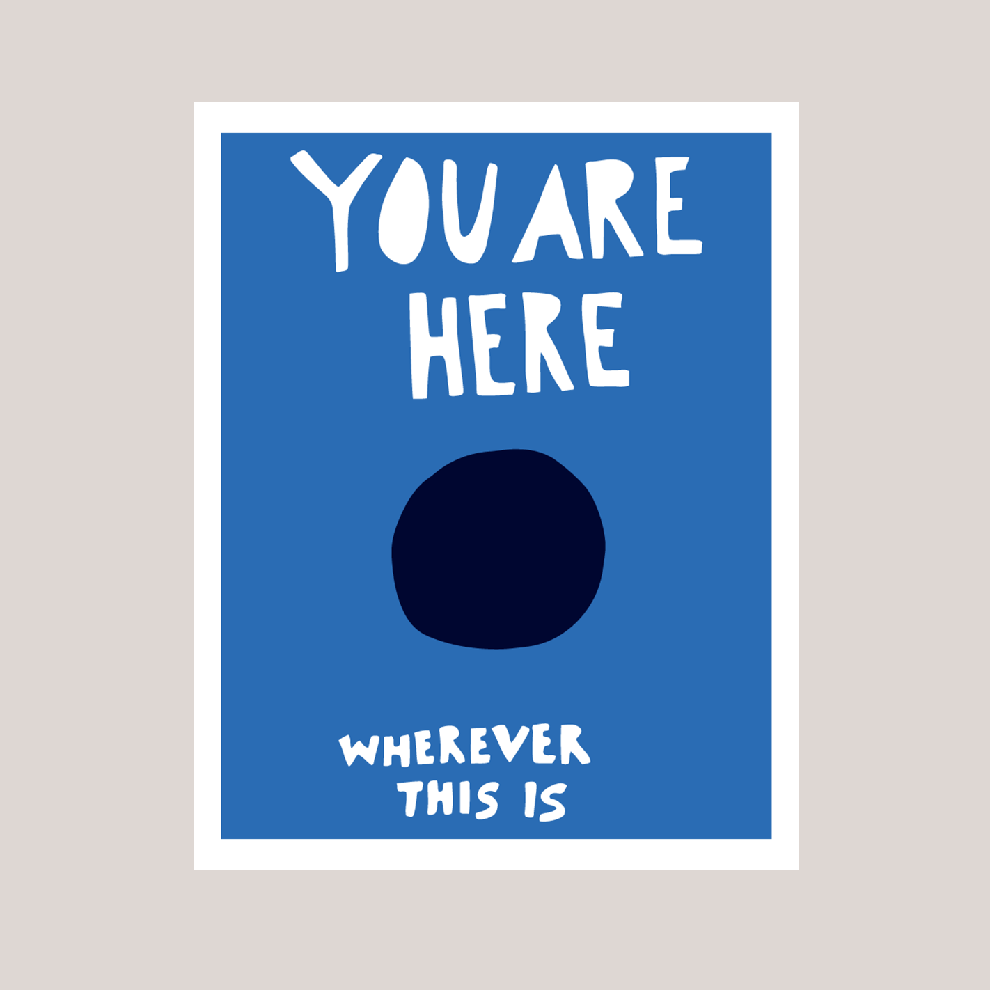You Are Here