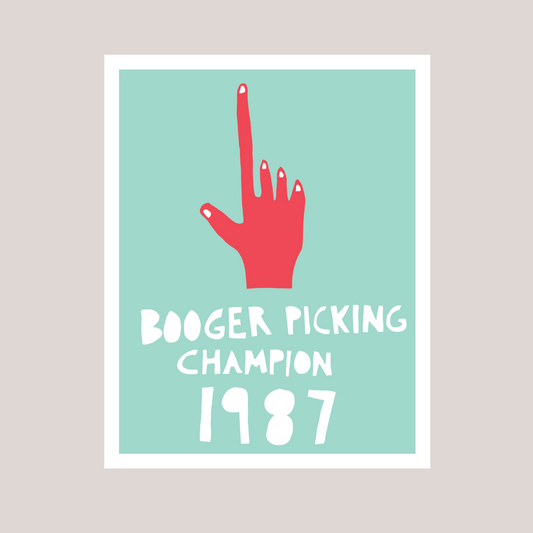 Booger Picking Champion