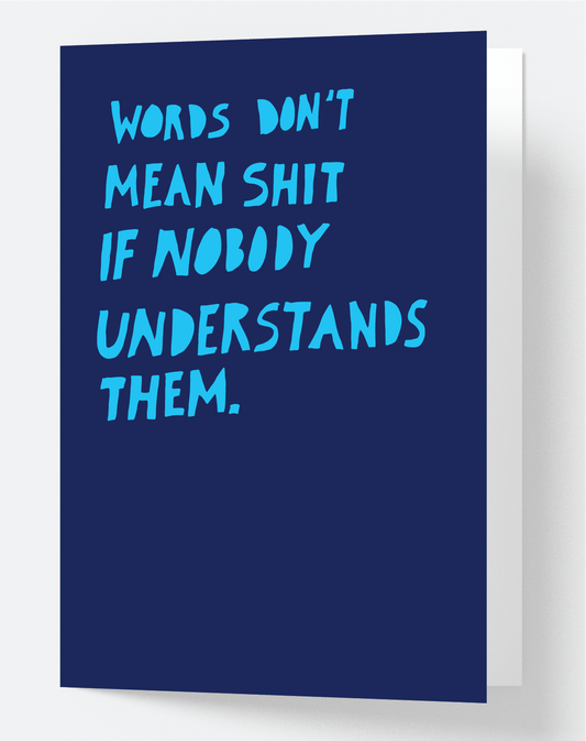 Words Don't Mean Shit