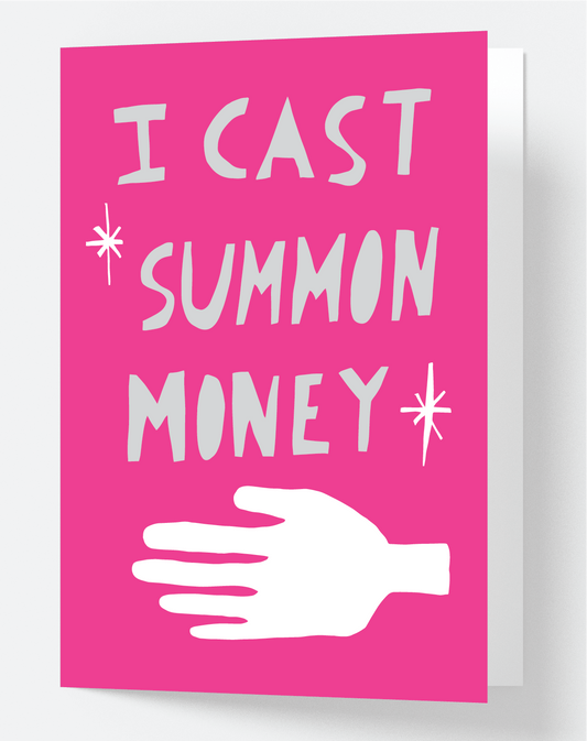 I Cast Summon Money - Fleeting Card