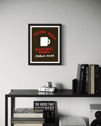 Black Coffee Courage Award