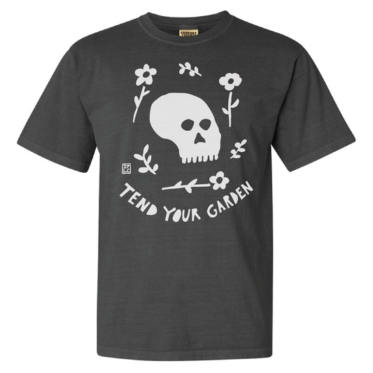 Tend Your Garden T-shirt
